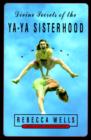 Divine Secrets of the Ya-Ya Sisterhood : Novel, A - eBook