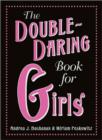 The Double-Daring Book for Girls - Book