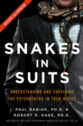 Snakes in Suits : When Psychopaths Go to Work - eBook