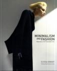 Minimalism and Fashion : Reduction in the Postmodern Era - Book