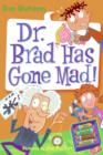 My Weird School Daze #7: Dr. Brad Has Gone Mad! - eBook