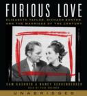 Furious Love : Elizabeth Taylor, Richard Burton, and the Marriage of the Century - eAudiobook
