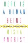 Here Is a Human Being : At the Dawn of Personal Genomics - eBook