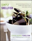 Simply Shellfish : Quick and Easy Recipes for Shrimp, Crab, Scallops, Clams, Mussels, Oysters, Lobster, Squid, and Sides - eBook