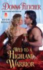 Wed to a Highland Warrior - eBook