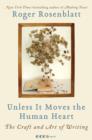 Unless It Moves the Human Heart : The Craft and Art of Writing - eBook