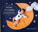 When My Baby Dreams - Book