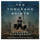Ten Thousand Saints - eAudiobook