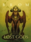 Lost Gods : A Novel - Book