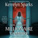 How to Marry a Millionaire Vampire - eAudiobook