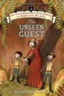 The Incorrigible Children of Ashton Place: Book III : The Unseen Guest - eBook