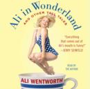 Ali in Wonderland : And Other Tall Tales - eAudiobook