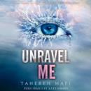 Unravel Me - eAudiobook