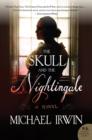 The Skull and the Nightingale : A Novel - eBook
