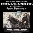 Hell'S Angel : The Life and Times of Sonny Barger and the Hell's Angels Motorcycle Club - eAudiobook
