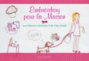Embroidery pour la Maison : 100 French Designs for the Home - eBook