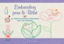Embroidery pour le Bebe : 100 French Designs for Babies and the Nursery - Book