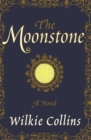 The Moonstone : A Novel - Book