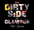 The Dirty Side of Glamour - eBook