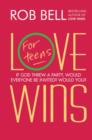 Love Wins : For Teens (International Edition) - Book