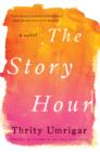 The Story Hour : A Novel - eBook