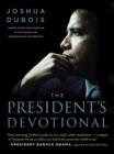 The President's Devotional : The Daily Readings that Inspired President Obama - Book