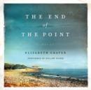 The End of the Point : A Novel - eAudiobook