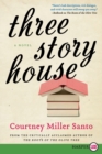Three Story House : A Novel [Large Print] - Book