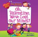 My Weird School Special: Oh, Valentine, We'Ve Lost Our Minds! - eAudiobook