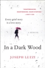 In a Dark Wood : A Memoir - eBook
