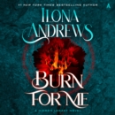 Burn for Me : A Hidden Legacy Novel - eAudiobook
