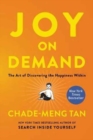 Joy on Demand : The Art of Discovering the Happiness Within - Book