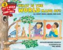 What Is the World Made Of? : All About Solids, Liquids, and Gases - Book