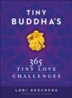 Tiny Buddha's 365 Tiny Love Challenges - eBook