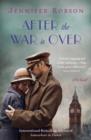 After the War Is Over : A Novel - Book