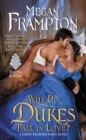 Why Do Dukes Fall in Love? : A Dukes Behaving Badly Novel - eBook