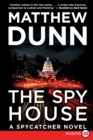 The Spy House Large Print : A Spycatcher Novel - Book