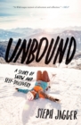 Unbound : A Story of Snow and Self-Discovery - Book