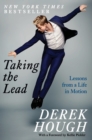 Taking the Lead : Lessons from a Life in Motion - Book