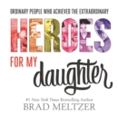 Heroes for My Daughter - eBook