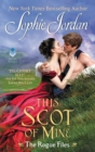 This Scot of Mine : The Rogue Files - eBook