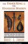 The Fisher King and the Handless Maiden - Book