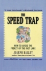 The Speed Trap : How to Avoid the Frenzy of the Fast Lane - Book