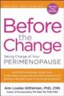 Before the Change : Taking Charge of Your Perimenopause - Book