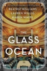 The Glass Ocean : A Novel - Book