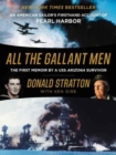All the Gallant Men : An American Sailor's Firsthand Account of Pearl Harbor - Book