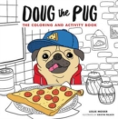 Doug the Pug : The Coloring and Activity Book - Book
