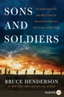 Sons and Soldiers : The Untold Story of the Jews Who Escaped the Nazis and Returned With the U.S. Army to Fight Hitler [Large Print] - Book
