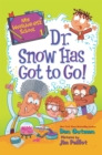 My Weirder-est School #1: Dr. Snow Has Got to Go! - eBook
