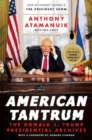 American Tantrum : The Donald J. Trump Presidential Archives - Book